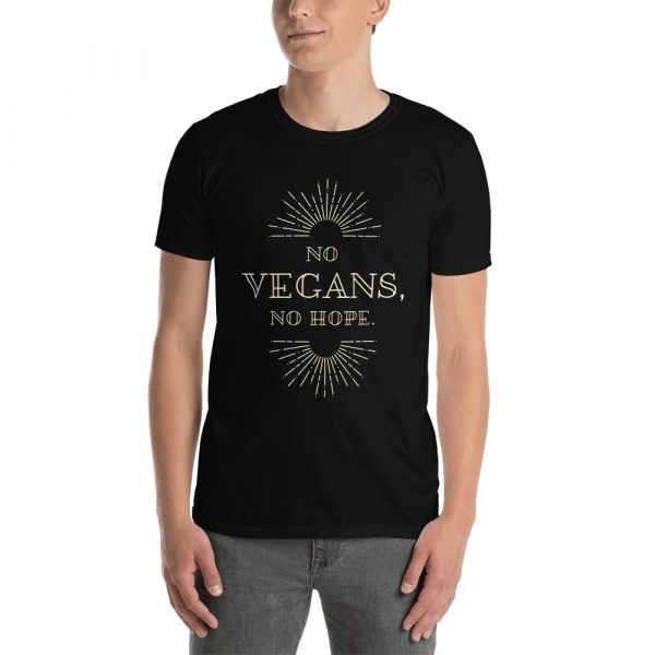 Short-Sleeve Unisex Vegan T-Shirt -No Vegan No Hope- Best for Vegan Women's and Men's - Image 2