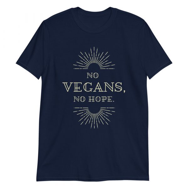 Short-Sleeve Unisex Vegan T-Shirt -No Vegan No Hope- Best for Vegan Women's and Men's - Image 10