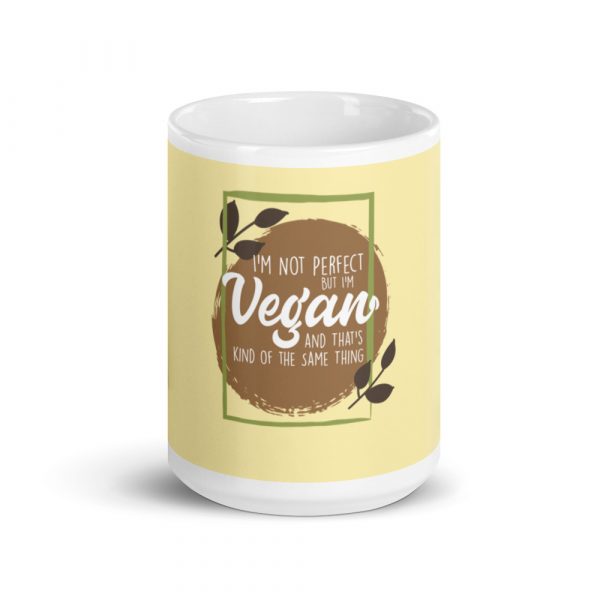 Vegan Coffee Mug Big Vegan Cup 15oz I'm not Perfect but I'm Vegan