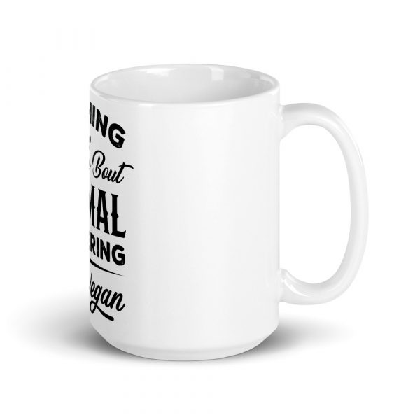 Nothing Yummy But Animal Suffering- Go Vegan White Glossy Mug - Image 2
