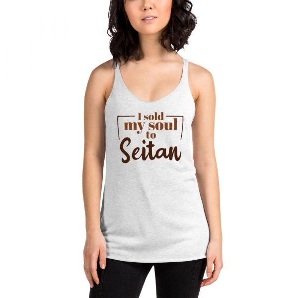 Vegan Gift - Women's Racerback Tank- Vegans Tank Shirts - I Sold My Soul to Seitan - Image 4
