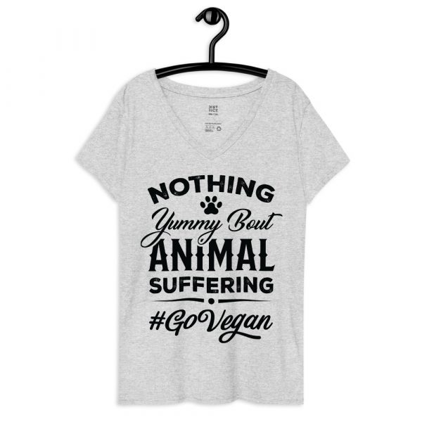 Women’s recycled V-neck t-shirt - Vegan T-Shirt - Go Vegan - Nothing Yummy But Animal Suffering - Image 5